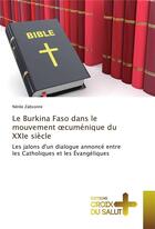 Couverture du livre « Le burkina faso dans le mouvement oecumenique du xxie siecle » de Neree Zabsonre aux éditions Croix Du Salut