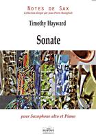 Couverture du livre « Sonate pour saxophone alto et piano » de Hayward Timothy aux éditions Delatour