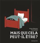 Couverture du livre « Mais qui cela peut-il être ? » de Thomas Baas et Shawn Mahoney aux éditions Seuil Jeunesse