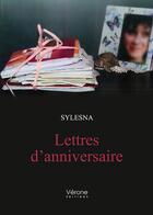 Couverture du livre « Lettres d'anniversaire » de Sylesna aux éditions Verone