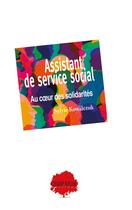 Couverture du livre « Assistant de service social : au coeur des solidarités » de Sylvie Kowalczuk aux éditions Champ Social