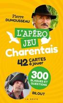 Couverture du livre « L'apéro jeu charentais ; 300 blagues et questions » de Pierre Dumousseau aux éditions Geste