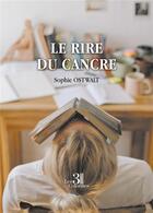 Couverture du livre « Le rire du cancre » de Sophie Ostwalt aux éditions Les Trois Colonnes