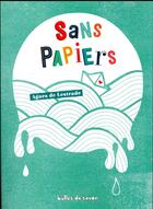 Couverture du livre « Sans papiers » de Agnes De Lestrade aux éditions Bulles De Savon