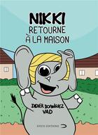 Couverture du livre « Nikki retourne a la maison » de Dominguez/Delbreil aux éditions Eivlys