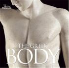 Couverture du livre « The greek body » de Jenkins Ian aux éditions British Museum