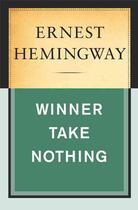 Couverture du livre « Winner Take Nothing » de Ernest Hemingway aux éditions Editions Racine