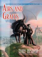 Couverture du livre « Airs and Graces » de Bishop Toby aux éditions Penguin Group Us