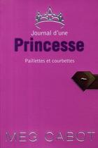 Couverture du livre « Journal d'une princesse t.4 ; paillettes et courbettes » de Meg Cabot aux éditions Le Livre De Poche Jeunesse