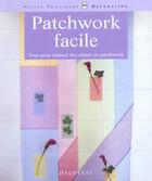 Couverture du livre « Patchwork Facile » de Papin Michele aux éditions Hachette Pratique