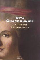 Couverture du livre « Soeur de mozart (la) » de Rita Charbonnier aux éditions Seuil
