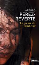 Couverture du livre « La peau du tambour » de Arturo Perez-Reverte aux éditions Seuil