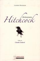 Couverture du livre « Dictionnaire Hitchcock » de L Bourdon aux éditions Larousse