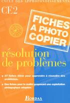 Couverture du livre « Résolution de problèmes ; CE2 ; fichier photocopiable » de Chenu-Paillisse M-J. aux éditions Bordas