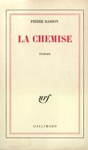 Couverture du livre « La chemise » de Pierre Basson aux éditions Gallimard
