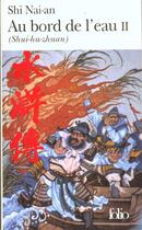 Couverture du livre « Au bord de l'eau (t.2) : shui-hu-zhuan » de Shi Nai-An aux éditions Folio