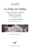 Couverture du livre « La flûte de l'infini ; poèmes » de Kabir aux éditions Gallimard