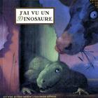 Couverture du livre « J'ai vu un dinosaure » de Wahl/Sheban aux éditions Gallimard-jeunesse