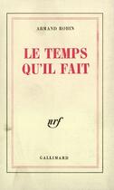 Couverture du livre « Le temps qu'il fait » de Armand Robin aux éditions Gallimard (patrimoine Numerise)