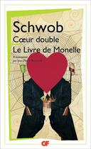 Couverture du livre « Coeur double ; le livre de Monelle » de Marcel Schwob aux éditions Flammarion