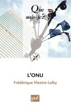 Couverture du livre « L'ONU (18e édition) » de Frederique Mestre-Lafay aux éditions Presses Universitaires De France