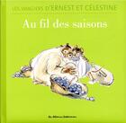 Couverture du livre « Ernest et Célestine ; au fil des saisons » de Gabrielle Vincent aux éditions Casterman