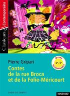 Couverture du livre « Contes de la rue Broca et de la Folie-Méricourt » de Pierre Gripari aux éditions Magnard