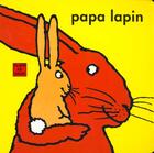 Couverture du livre « Papa lapin » de Alain Le Saux aux éditions Ecole Des Loisirs