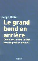 Couverture du livre « Le grand bond en arriere » de Serge Halimi aux éditions Fayard