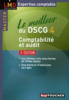 Couverture du livre « Le meilleur du DSCG 4 ; comptabilité audit (3e édition) » de Georges Langlois et Micheline Friederich aux éditions Foucher