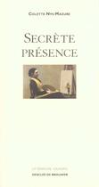 Couverture du livre « La secrète présence » de Colette Nys-Mazure aux éditions Desclee De Brouwer