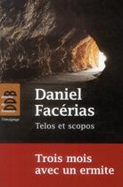 Couverture du livre « Trois mois avec un ermite » de Daniel Facerias aux éditions Desclee De Brouwer