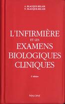 Couverture du livre « L'infirmiere et les examens biologiques » de A Blacque-Belair et N Blacque-Belair aux éditions Maloine