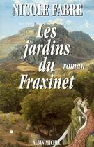 Couverture du livre « Les jardins du Fraxinet » de Nicole Fabre aux éditions Albin Michel