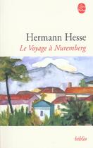Couverture du livre « Voyage a nuremberg » de Hermann Hesse aux éditions Le Livre De Poche