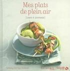 Couverture du livre « Mes plats de plein air ; légers & gourmands » de Solveig Darrigo-Dartinet aux éditions Solar