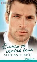 Couverture du livre « Envers et contre tout » de Stephanie Doyle aux éditions Harlequin