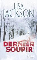 Couverture du livre « Dernier soupir » de Lisa Jackson aux éditions Harpercollins