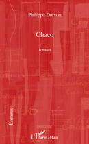 Couverture du livre « Chaco » de Philippe Drevon aux éditions Editions L'harmattan