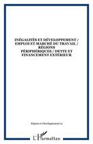 Couverture du livre « REGION ET DEVELOPPEMENT n.15 ; inégalités et développement /emploi et marché du travail / régions périphériques / dette et financement extérieur » de Region Et Developpement aux éditions Editions L'harmattan