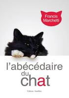 Couverture du livre « L'abécédaire du chat » de Francis Marchetti aux éditions Amalthee