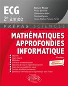 Couverture du livre « Mathématiques approfondies - informatique : prépas ECG 2e année ; programme 2022 » de Sylvain Rondy et Pierre Berlandi aux éditions Ellipses