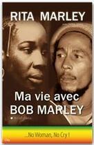 Couverture du livre « Ma vie avec Bob Marley » de Rita Marley aux éditions City Editions