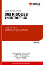 Couverture du livre « 365 risques en entreprise ; une année en risk management (2e édition) » de Jean-David Darsa aux éditions Gereso