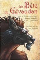 Couverture du livre « La bête du Gévaudan » de Tony Rochon et Bernard Soulier aux éditions Tournez La Page