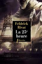Couverture du livre « La 25e heure » de Feldrik Rivat aux éditions Libretto