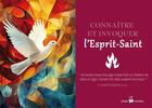 Couverture du livre « Connaître et invoquer l'Esprit-Saint » de Association Ephese aux éditions Ephese