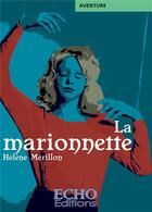 Couverture du livre « La marionnette » de Helene Merillon aux éditions Echo Editions