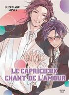 Couverture du livre « Le capricieux chant de l'amour » de Minta Suzumaru aux éditions Boy's Love