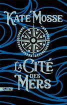 Couverture du livre « La cité des mers » de Kate Mosse aux éditions Sonatine